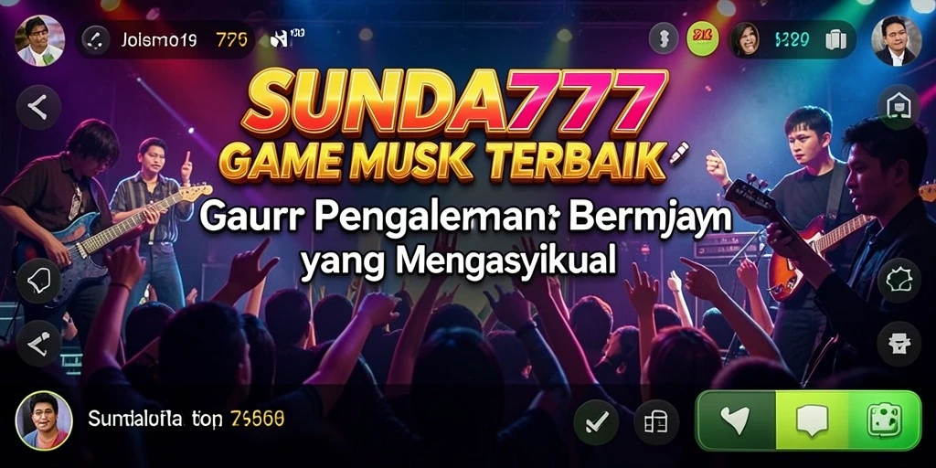 Gameplay SUNDA777 yang menampilkan serunya bermain musik.